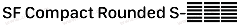 SF Compact Rounded S字体转换 SF Compact Rounded S字体转换